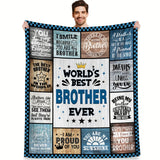 Gifts for Brother Blanket - World’s Best Brother Ever - From Siblings, Birthday, Christmas, Everyday Encouragement, Motivational