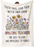 Blanket for Teacher Gifts, “Teach Them, Love Them, Watch Them Grow Amazing Teachers Are Easy to Love and Impossible to Forget”, From Students, Birthday Christmas Graduation, Inspirational