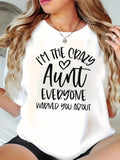 Cute Graphic Tees For Women Im Crazy Aunt Everyone Warned You About, Womens Graphic T Shirts, Cute T Shirts For Women