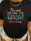Grey T Shirt Womens You Cant Scare Me Successful Negotiation With Toddler For Living, Vintage T Shirts Women, Red T Shirt Women