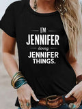 Cute Graphic Tees For Women Im Jennifer Doing Jennifer Things Casual Black Cotton Tshirt, Womens Grinch Shirt, Cotton T Shirts For Women