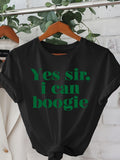 Womens Tees Yes Sir I Can Boogie, Funny Shirts For Women, Cotton T Shirts For Women