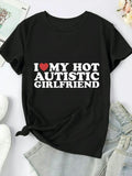Womens Tees I Love My Hot Autistic Girlfriend, Pink Shirt Womens, Women T Shirt