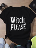 Cotton Shirts For Women Witch Please Bold Dramatic White Letters On Black Cotton Tee, Graphic Tshirts Women, Womens Tees