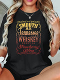 Womens Graphic Tshirts Smooth As Tennessee Whiskey Sweet As Strawberry Wine Print, Shirt For Women, Funny T Shirts For Women