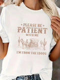 Cute Graphic Tees For Women Please Be Patient With Me Old Western Style Horse Wagon With Cactus And Desert Shirt, Womens Night Shirts, Vintage Shirts Women