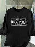 Green Shirt Womens Its A Throat Punch Kinda Day Bold Simple White Text On Black Cotton T Shirt, Black T Shirt Women, Womens Graphic Tshirts
