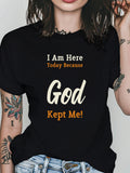 Cotton Shirts For Women I Am Here Today Because God Kept Me, 100 Cotton T Shirts For Women, Women Tshirts