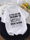 Green Shirt Womens If You See Me Talking To Myself Move Along Casual Cotton Relaxed White Tshirt, Black T Shirt Women, Womens T Shirts