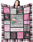 Blanket for Flamingo Lovers Gifts, “I Just Really Like Flamingos”, From Friends, Birthday Christmas Everyday, Inspirational Theme