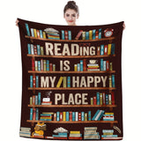 Gifts for Readers Blanket - Reading Is My Happy Place - From Book Lovers, Birthday, Christmas, Everyday Encouragement, Inspirational