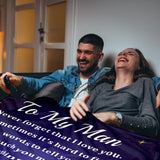 Blanket for Husband Gifts, “To My Man Never forget that I love you”, From Wife, Birthday Christmas Anniversary, Inspirational