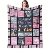 Blanket for Dog Mom Gifts - Best Dog Mom Ever,” From Mom Dad, Birthday Christmas Everyday Encouragement, Inspirational Motivational