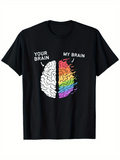 Men's T-Shirt Your Brain My Brain Artistic Color Splashes With Divided Creative Brain