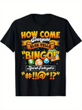 Men's T-Shirt How Come Everyone Else Yells Bingo With Colorful Balls Artwork