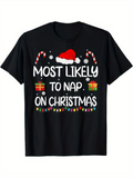 Men's T-Shirt Most Likely To Nap On Christmas With Candy Canes Santa Hat And Presents Shirt