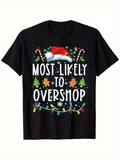 Men's T-Shirt Most Likely To Overshop With Candy Canes Gingerbread Trees And Santa Hat