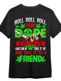 Men's T-Shirt Roll Roll Roll Your Dope With Smoking Joints And Bright Green Leaves