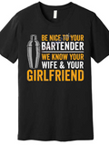 Men's T-Shirt Be Nice To Your Bartender With Cocktail Shaker Among Bold Contrasting Typography