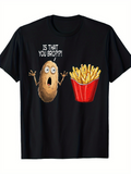 Men's T-Shirt Is That You Bro Funny Potato With Fries Cartoon TShirt