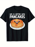Men's T-Shirt Life Is Better With Pancakes Happy Smiling Buttered Stack On Plate Pancake