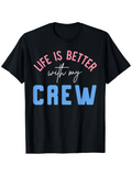 Men's T-Shirt Life Is Better With My Bold Letters Crew