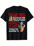 Men's T-Shirt Legal Gun Owners Over Two Hundred Million Guns Trillion Rounds Serious People Holding Firearm