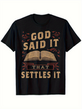 Men's T-Shirt God Said It That Settles It Old Book With Vintage Ornamental Details Centered On Shirt