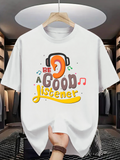 Men's T-Shirt Be A Good Listener With Music Notes And Cartoon Ear Illustration