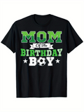 Men's T-Shirt Mom Of The Birthday Boy Green And White Bold Block Letters With Soccer Ball