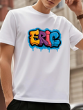 Men's T-Shirt Colorful Dripping Street Art Text With Bold Urban Graffiti Eric