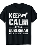 Men's T-Shirt Keep Calm Statement With Bold Letters Above Large Doberman Dog