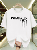 Men's T-Shirt Whatever Bold Melting Letters With Dripping Modern Graphic Text