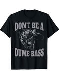 Men's T-Shirt Dont Be A Dumb Bass Striking Fish With Circular Fishing Hook Design Bass