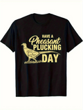 Men's T-Shirt Have A Pheasant Plucking Day With Vintage Bird Graphic Under Sunrise