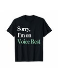 Men's T-Shirt Sorry Im On Voice Rest Statement Phrase On Black Shirt