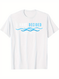 Men's T-Shirt I Have Decided Blue Waves Under Soft White Sunlight