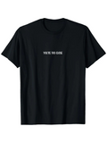 Men's T-Shirt Youre Too Close Minimalist White Lettering On Solid Black Shirt