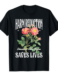 Men's T-Shirt Harm Reduction Education Over Stigma With Wild Blossoming Pink Flowers