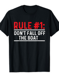 Men's T-Shirt Rule 1 Dont Fall Off The Boat Typography Message Shirt