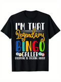Men's T-Shirt Im That Legendary Bingo Caller Everyone Is Talking About With Colorful Game Balls Design Bingo