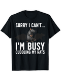 Men's T-Shirt Sorry I Cant Im Busy Cuddling My Rats Soft Furry Rodent With Gentle Human Hand Rat