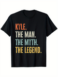 Men's T-Shirt Kyle The Man The Myth The Legend Distressed Block Letters With Vintage Texture Text