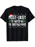 Men's T-Shirt Most Likely To Watch All The Christmas Movies Festive Snowflakes Holiday Lights With Green Holly Decoration T Shirt