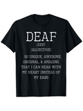 Men's T-Shirt Deaf Unique Awesome Heartfelt Words Inspiring Text Definition Shirt