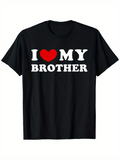 Men's T-Shirt I Love My Brother Bold Slogan With Red Heart On Solid Black Shirt