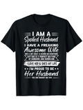 Men's T-Shirt I Am A Proud Husband With Awesome Loving Wife Quote