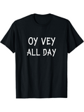 Men's T-Shirt Oy Vey All Day Playful Lettering On Classic Cotton Shirt