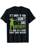 Men's T-Shirt Its Okay If You Dont Like Archery Smart People Sport With Bow Silhouette