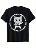 Men's T-Shirt I Never Finish Anything Karate Cat With Black Belt In Martial Arts